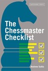 The Chessmaster Checklist - Andrew Soltis - 9781849947145