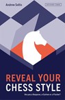 Reveal Your Chess Style - Andrew Soltis - 9781849949965