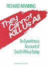 They Cannot Kill Us All - MANNING,  Richard - 9781850431022