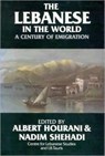 The Lebanese in the World - Albert Hourani ; Nadim Shehadi - 9781850433033