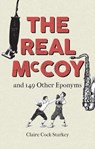 The Real McCoy and 149 other Eponyms - Claire Cock-Starkey - 9781851244980