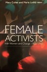 Female Activists - Mary Cullen ; Maria Luddy - 9781851322350