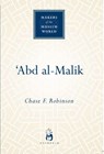 'Abd al-Malik - Chase F. Robinson - 9781851683611