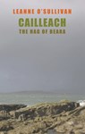Cailleach: The Hag of Beara - Leanne O'Sullivan - 9781852248185