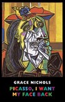 Picasso, I Want My Face Back - Grace Nichols - 9781852248505