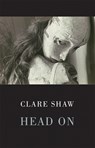 Head On - Clare Shaw - 9781852249519