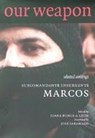 Our Word is Our Weapon - MARCOS,  Subcomandante - 9781852428143