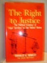 THE RIGHT TO JUSTICE - Charles K. Rowley - 9781852785260