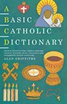 A Basic Catholic Dictionary - Alan Griffiths - 9781853115257