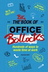 Big Book of Office Bollocks - CROFT,  Malcolm - 9781853759628