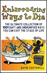 Embarrassing Ways to Die - David Southwell - 9781853759864
