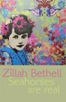 Seahorses are Real - BETHELL,  Zillah - 9781854114945