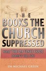 The Books the Church Suppressed - GREEN,  Michael - 9781854246981