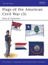 Flags of the American Civil War (3) - Philip Katcher - 9781855323179