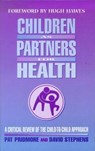 Children as Partners for Health - Pat Pridmore ; David Stephens - 9781856496360