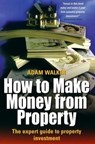How to Make Money From Property - WALKER,  Adam - 9781857036275