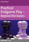 Practical Endgame Play - Beyond the Basics - Glenn Flear - 9781857445558