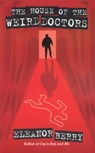 The House of the Weird Doctors - Eleanor Berry - 9781857769135