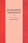 Systematic Theology Volume 1 - Paul Tillich - 9781859310595