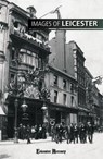 Images of Leicester - Leicester Mercury Group Ltd - 9781859839195