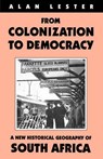 From Colonisation to Democracy - LESTER,  Alan - 9781860640919