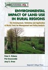 Environmental Impacts Of Land Use In Rural Regions: The Development, Validation And Application Of Model Tools For Management And Policy Analysis - PIET (DLO WINAND STARING CTR FOR INTEGRATED LAND,  The Netherlands) Groenendijk ; Joop G (Dlo Winand Staring Ctr For Integrated Land, The Netherlands) Kroes ; Peter Emile (Dlo Winand Staring Ctr For Integrated Land, The Netherlands) Rijtema - 9781860940415