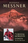 Crystal Horizon: Everest - Reinhold Messner - 9781861261762