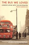 The Bus We Loved - Travis Elborough - 9781862078857