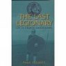 The Last Legionary - ELLIOTT,  Paul - 9781862273634