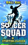 Soccer Squad: Starting Eleven - Bali Rai - 9781862306547