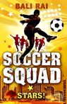 Soccer Squad: Stars! - Bali Rai - 9781862306578