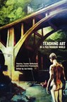 Teaching Art in a Postmodern World - Lee Emery - 9781863355018