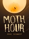 Moth Hour - Anne Kennedy - 9781869408947