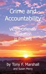 Crime and Accountability - Tony F Marshall ; Susan Merry - 9781871281484