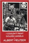 I Couldn't Paint Golden Angels - Albert Meltzer - 9781873176931