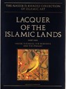 Lacquer of the Islamic Lands - KHALILI,  Nasser D. ; Robinson, B. W. ; Stanley, Tim - 9781874780625