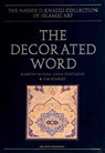 The Decorated Word - BAYANI,  Manijeh ; Rogers, J. M. ; Stanley, Tim - 9781874780762