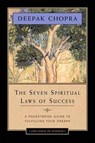 The Seven Spiritual Laws of Success - Deepak Chopra - 9781878424716