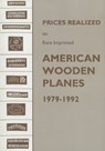 Prices Realized on Rare Imprinted American Wooden Planes - 1979-1992 - Emil Pollak ; Martyl Pollak - 9781879335363