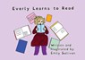 Everly Learns to Read - Emily Sullivan - 9781881276401