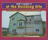 How It Happens at the Building Site - ANDERSON,  Jenna ; Wolfe, Robert L. ; Wolfe, Diane - 9781881508953