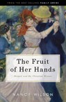 The Fruit of Her Hands - Nancy Wilson - 9781885767349