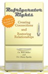 Refrigerator Rights - Dr Will Miller ; Glenn (Texas Christian Univ) Sparks - 9781887043199