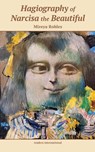 Hagiography of Narcisa the Beautiful - Mireya Robles - 9781887378031