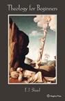 Theology for Beginners - F J Sheed ; Frank Sheed - 9781887593922