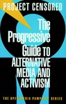 The Progressive Guide To Alternative Media And Activism - Juliet B. Schor - 9781888363845
