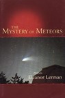 The Mystery of Meteors - LERMAN,  Eleanor - 9781889330549