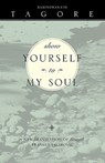 Show Yourself to My Soul: A New Translation of Gitanjali - James Talarovic - 9781893732551