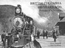 British Columbia 100 Years Ago - Fred Thirkell ; Bob Scullion - 9781894384490