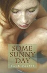 Some Sunny Day - DAVIES,  Paul - 9781894663953